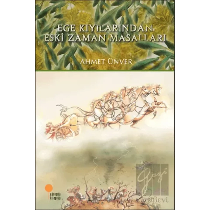 Ege Kıyılarından Eski Zaman Masalları