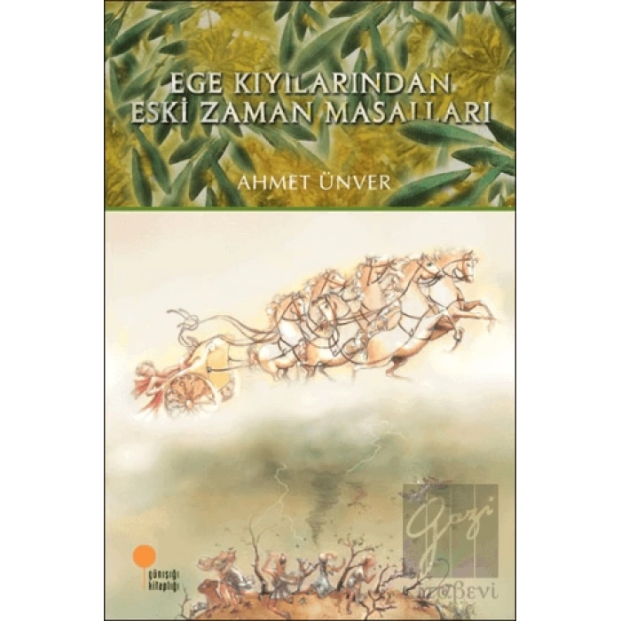 Ege Kıyılarından Eski Zaman Masalları