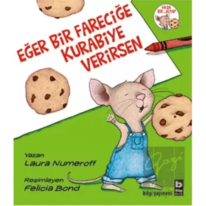 Eğer Bir Fareciğe Kurabiye Verirsen