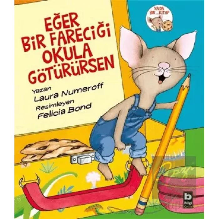 Eğer Bir Fareciği Okula Götürürsen