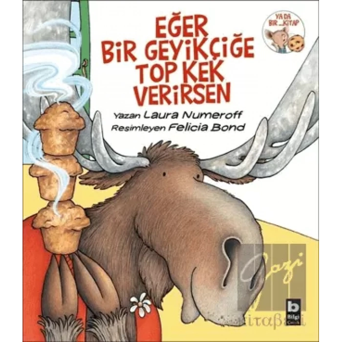 Eğer Bir Geyikçiğe Top Kek Verirsen