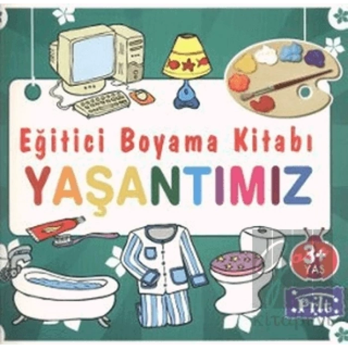 Eğitici Boyama Kitabı - Yaşantımız