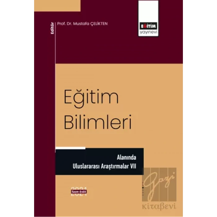 Eğitim Bilimleri Alanında Uluslararası Araştırmalar VII
