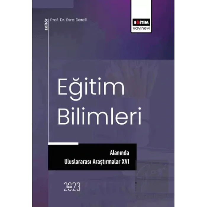 Eğitim Bilimleri Alanında Uluslararası Araştırmalar XVI
