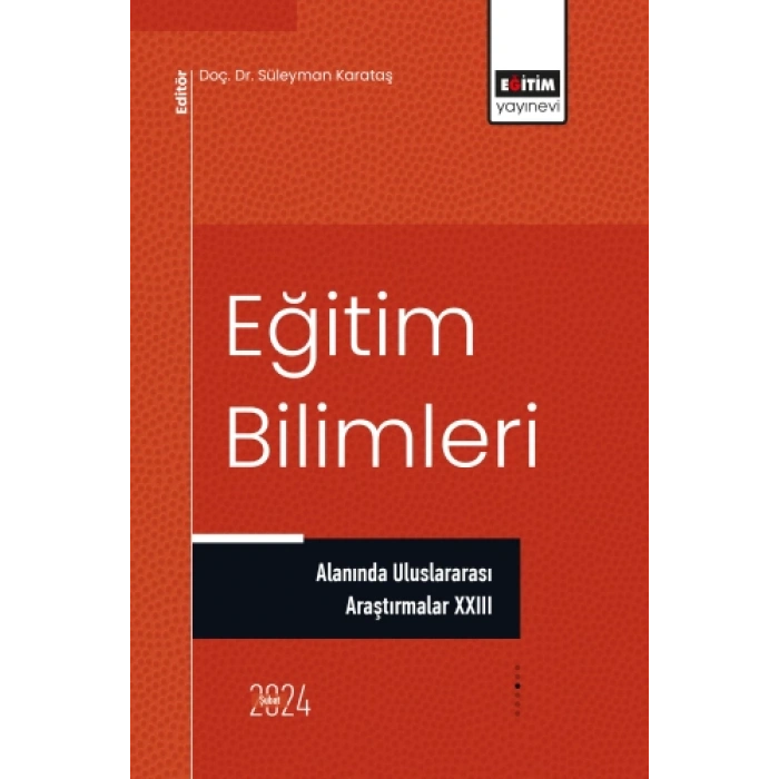 Eğitim Bilimleri Alanında Uluslararası Araştırmalar XXIII