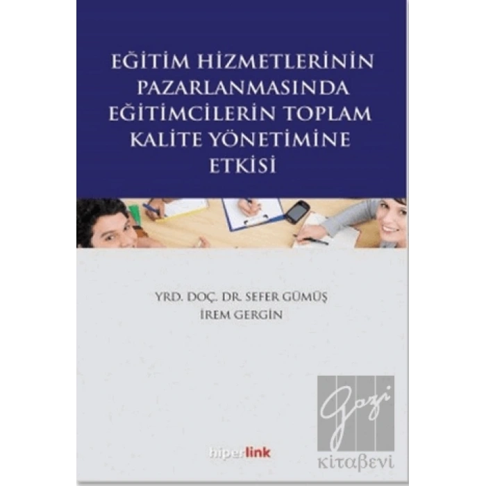 Eğitim Hizmetlerinin Pazarlamasında Eğitimcilerin Toplam Kalite Yönetimine Giriş
