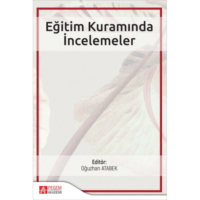 Eğitim Kuramında İncelemeler