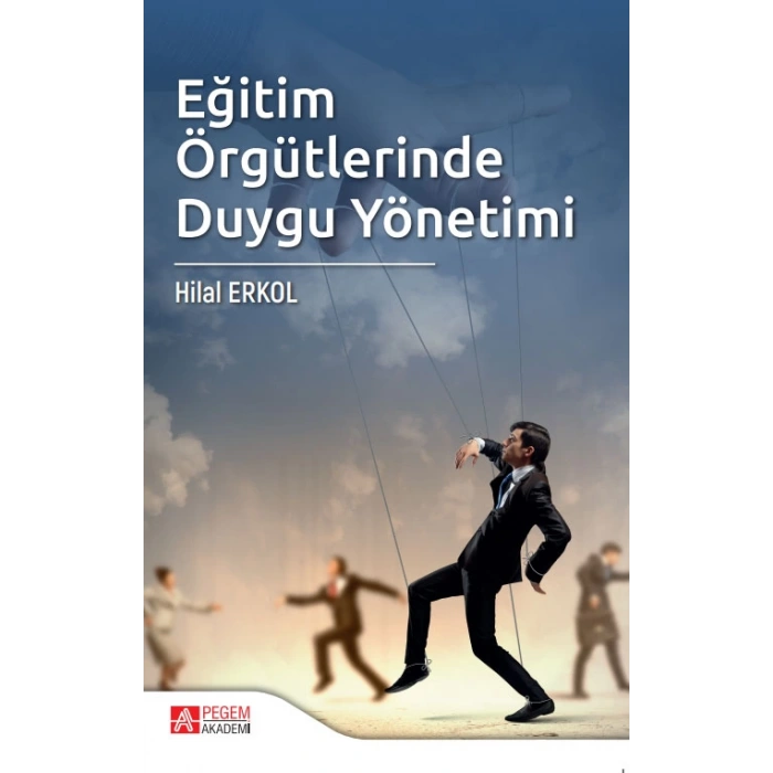Eğitim Örgütlerinde Duygu Yönetimi