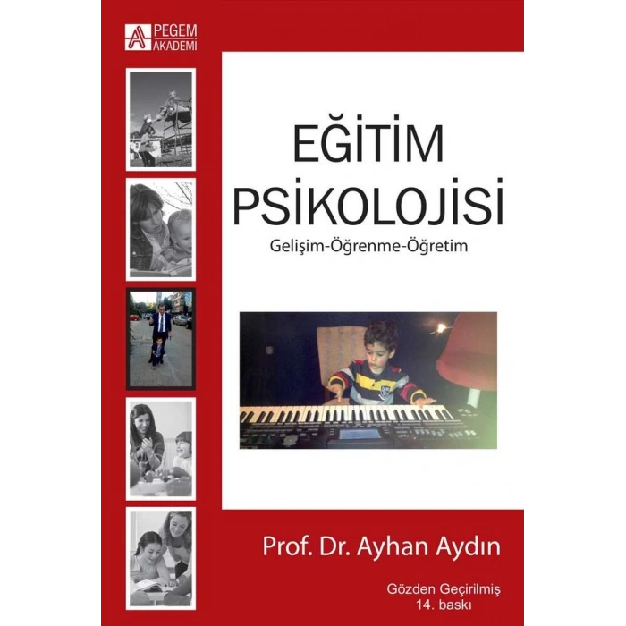 Eğitim Psikolojisi - Gelişim, Öğrenme, Öğretim