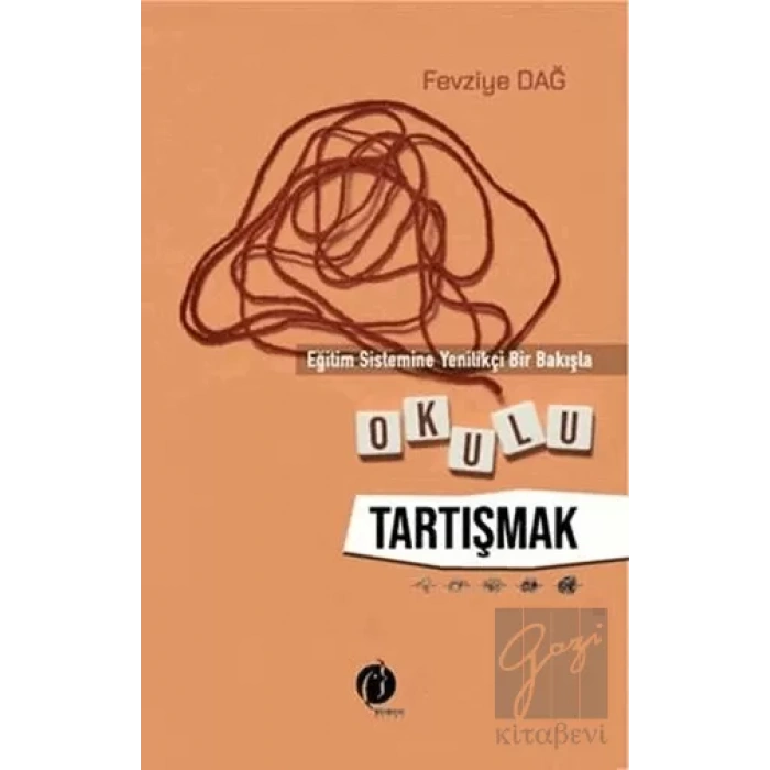 Eğitim Sistemine Yenilikçi Bir Bakışla Okulu Tartışmak