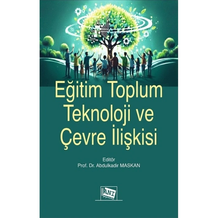 Eğitim Toplum Teknoloji ve Çevre İlişkisi