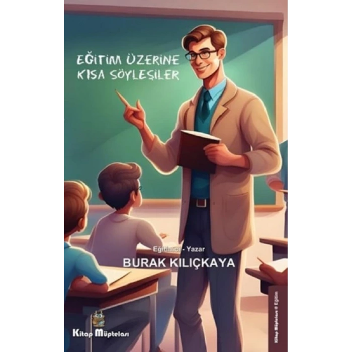 Eğitim Üzerine Kısa Söyleşiler