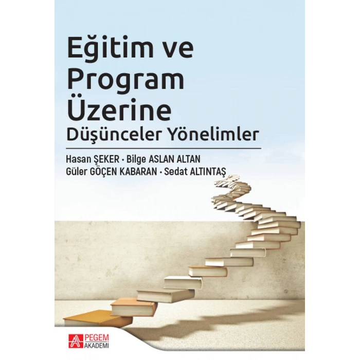 Eğitim ve Program Üzerine Düşünceler Yönelimler