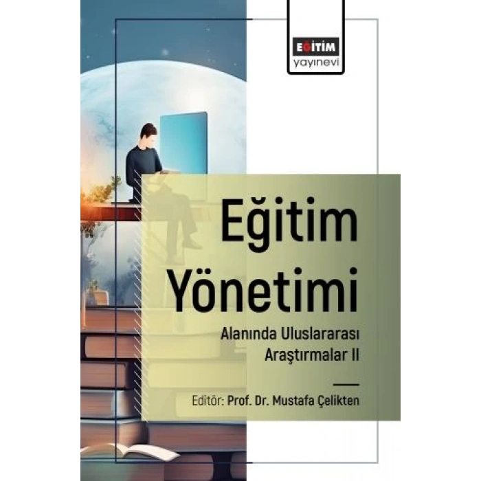 Eğitim Yönetimi Alanında Uluslararası Araştırmalar I