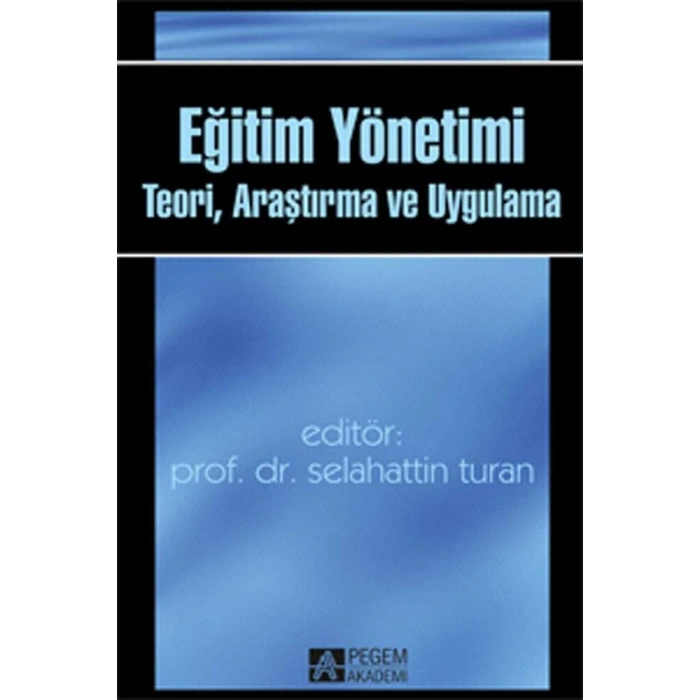 Eğitim Yönetimi Teori, Araştırma ve Uygulama