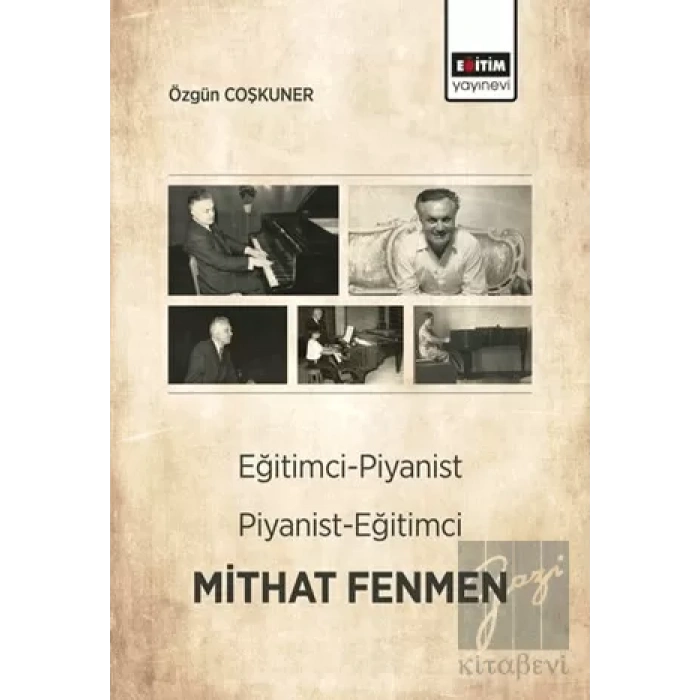 Eğitimci-Piyanist Piyanist-Eğitimci Mithat Fenmen