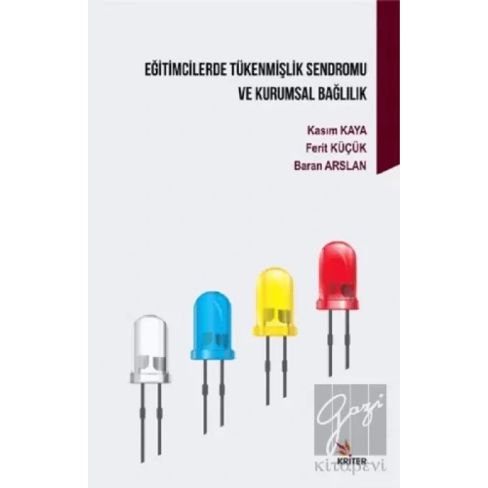 Eğitimcilerde Tükenmişlik Sendromu ve Kurumsal Bağlılık