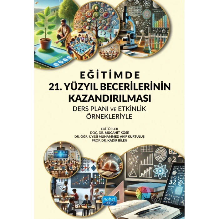 Eğitimde 21. Yüzyıl Becerilerinin Kazandırılması Ders Planı ve Etkinlik Örnekleriyle