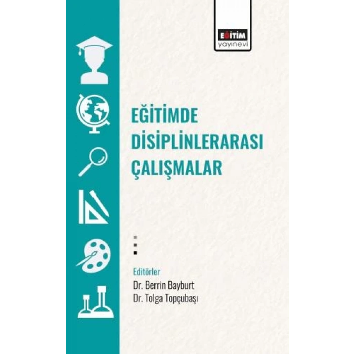Eğitimde Disiplinlerarası Çalışmalar