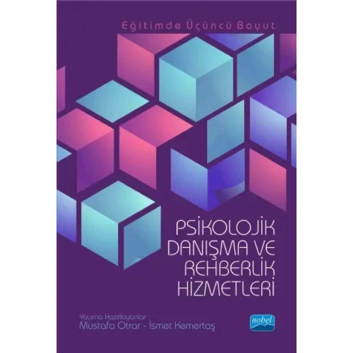 Eğitimde Üçüncü Boyut - PSİKOLOJİK DANIŞMA VE REHBERLİK HİZMETLERİ