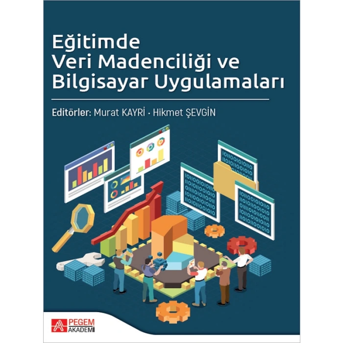 Eğitimde Veri Madenciliği ve Bilgisayar Uygulamaları