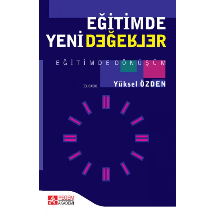 Eğitimde Yeni Değerler - Eğitimde Dönüşüm