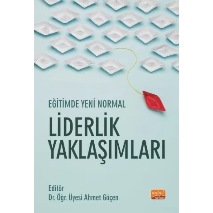 Eğitimde Yeni Normal: Liderlik Yaklaşımları