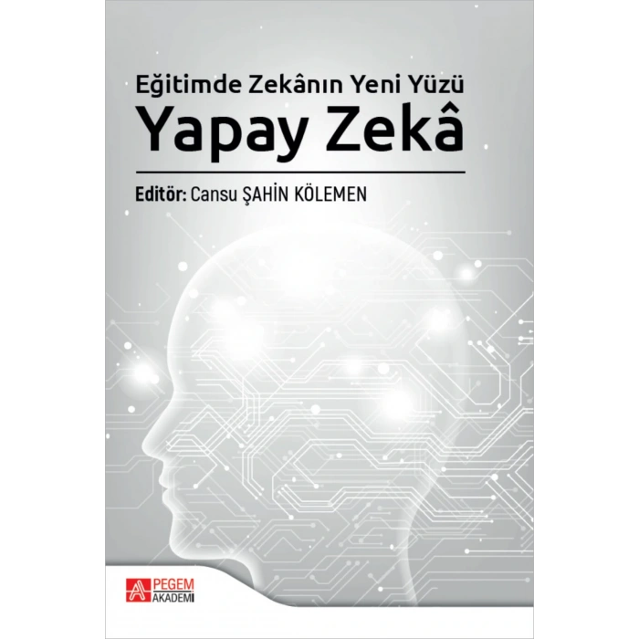 Eğitimde Zekanın Yeni Yüzü Yapay Zekâ