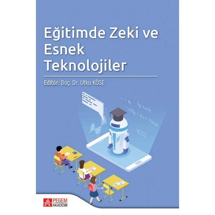Eğitimde Zeki ve Esnek  Teknolojiler