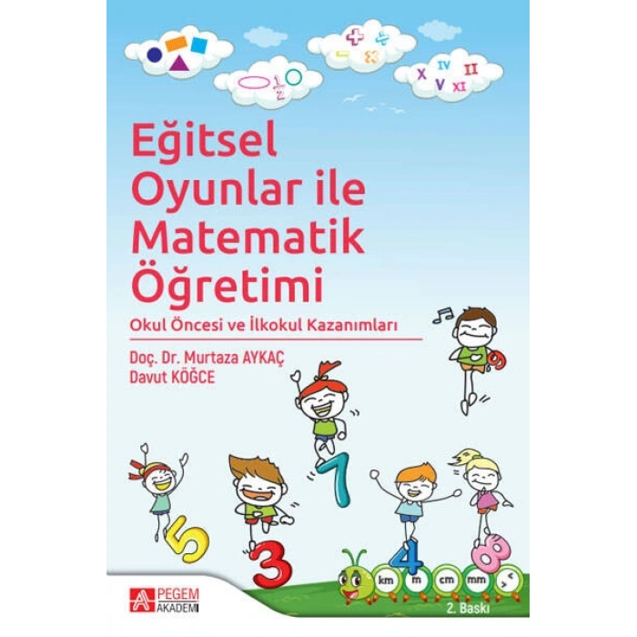 Eğitsel Oyunlar ile Matematik Öğretimi