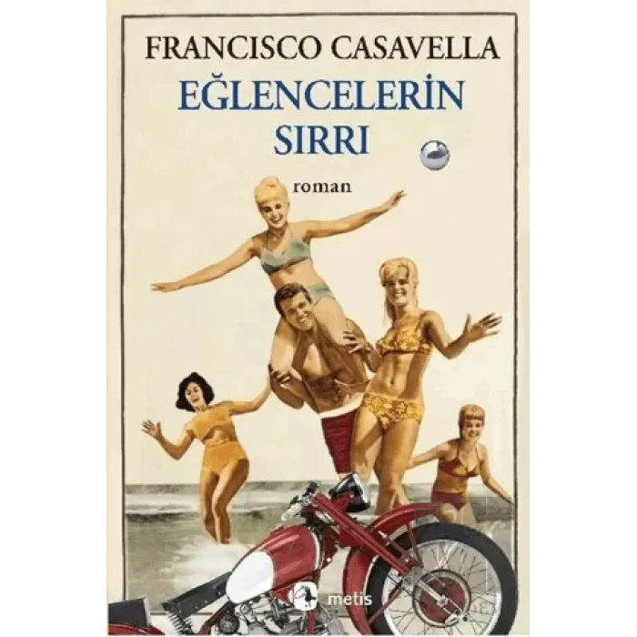 Eğlencelerin Sırrı