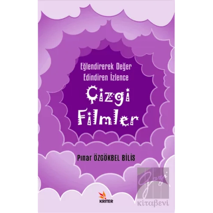 Eğlendirerek Değer Edindiren İzlence: Çizgi Filmler