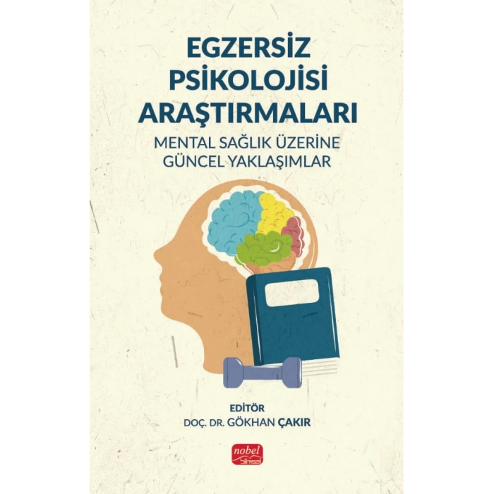 EGZERSİZ PSİKOLOJİSİ ARAŞTIRMALARI - Mental Sağlık Üzerine Güncel Yaklaşımlar