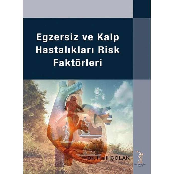 Egzersiz ve Kalp Hastalıkları Risk Faktörleri