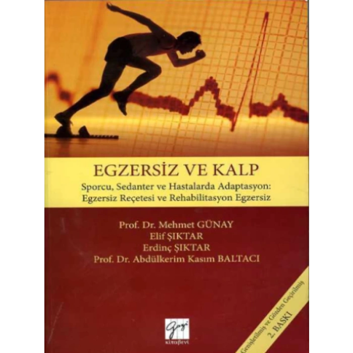Egzersiz ve Kalp - Mehmet Günay - Elif Şıktar - Erdinç Şıktar - Abdülkerim Kasım Baltacı
