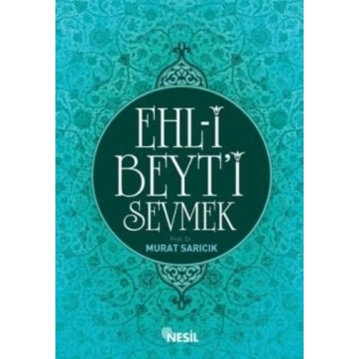 Ehl-i Beyt’i Sevmek