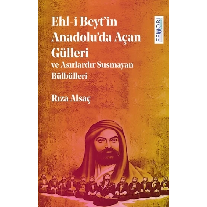 Ehl-i Beyt’in Anadolu’da Açan Gülleri