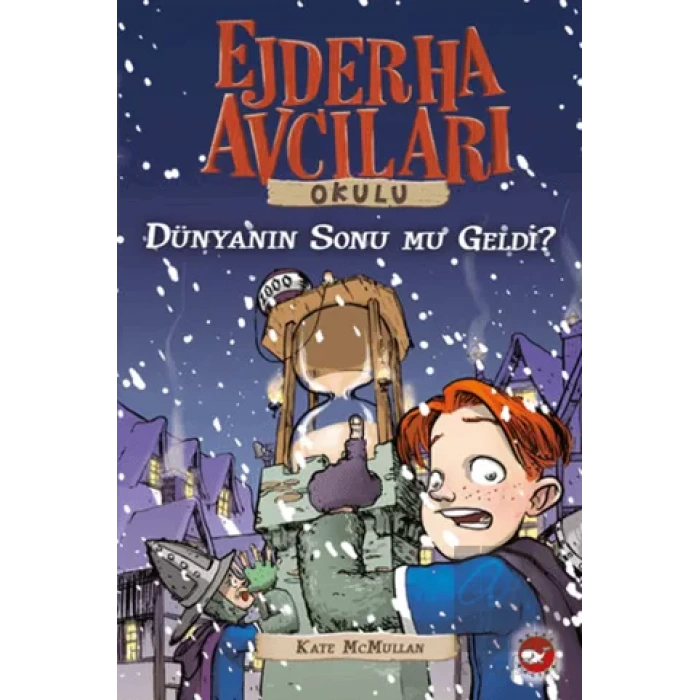 Ejderha Avcıları Okulu 8 - Dünyanın Sonu mu Geldi?