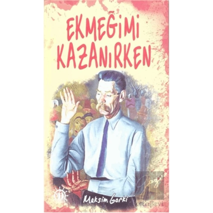 Ekmeğimi Kazanırken