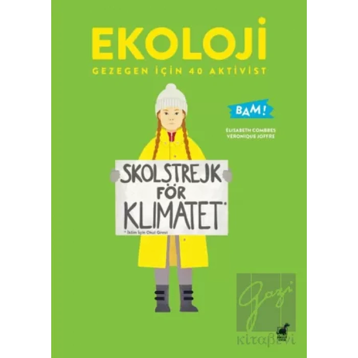 Ekoloji - Gezegen İçin 40 Aktivist