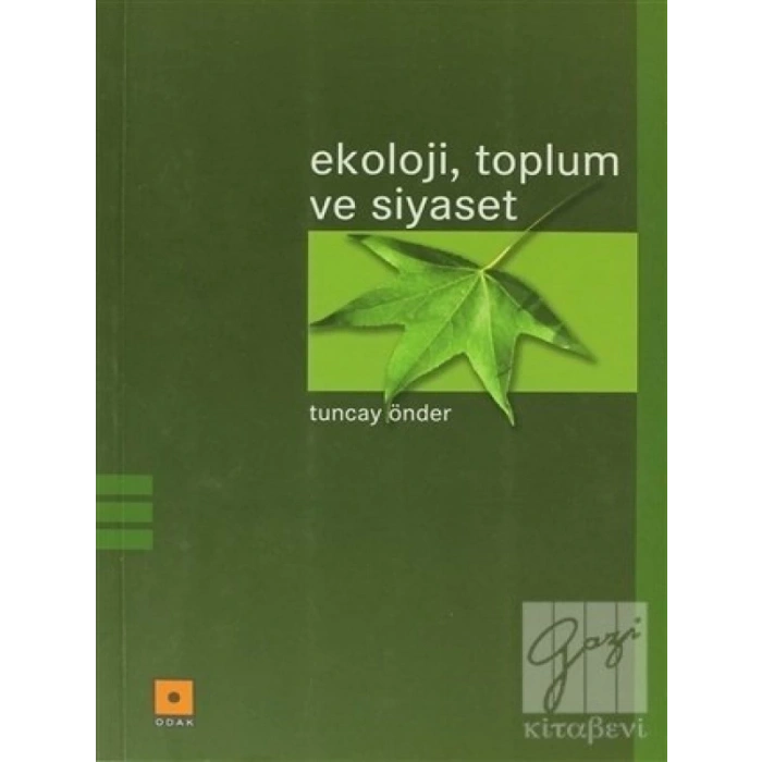 Ekoloji, Toplum Ve Siyaset - Tuncay Önder