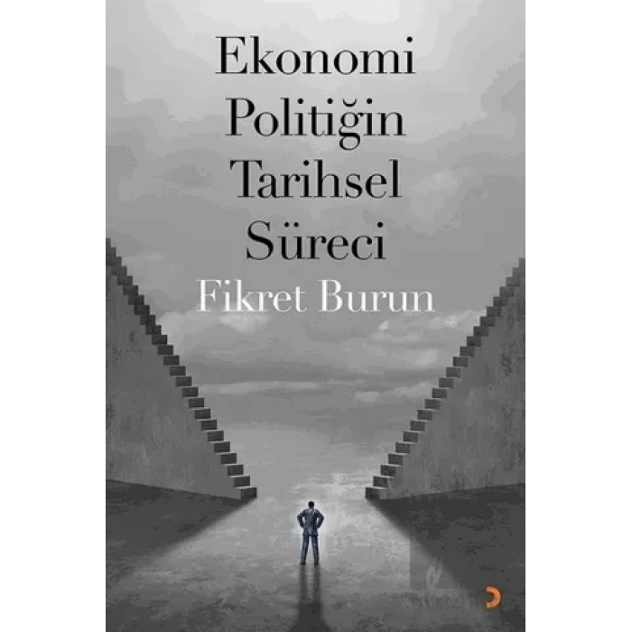 Ekonomi Politiğin Tarihsel Süreci