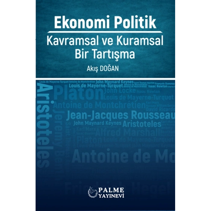 EKONOMİ POLİTİK: KAVRAMSAL VE KURAMSAL BİR TARTIŞMA *PALME