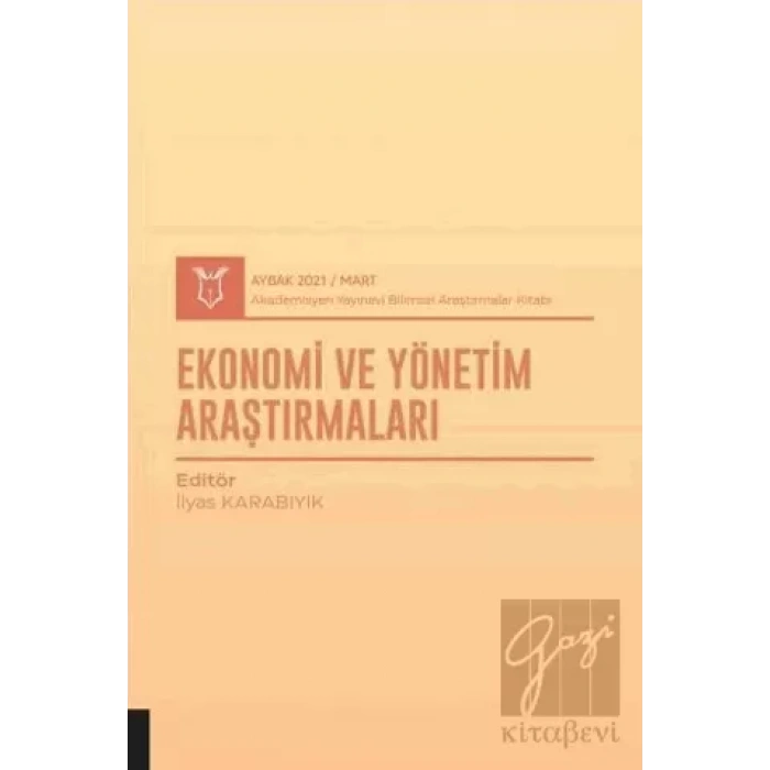 Ekonomi ve Yönetim Araştırmaları (AYBAK 2021 Mart)