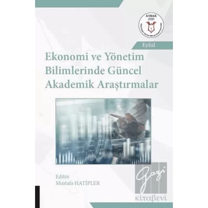 Ekonomi ve Yönetim Bilimlerinde Güncel Akademik Araştırmalar