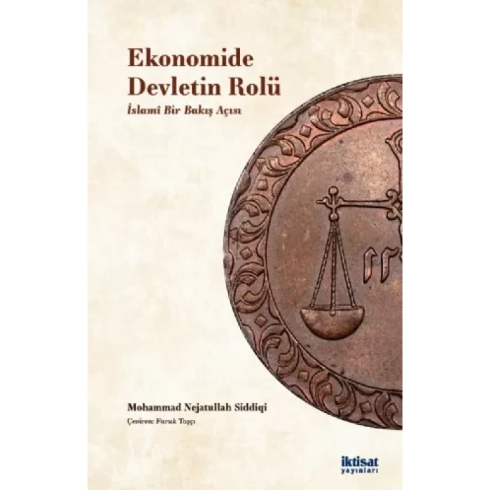 EKONOMİDE DEVLETİN ROLÜ: İslami Bir Bakış Acısı - ROLE OF THE STATE: An Islamic Perspective