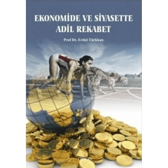 Ekonomide ve Siyasette Adil Rekabet