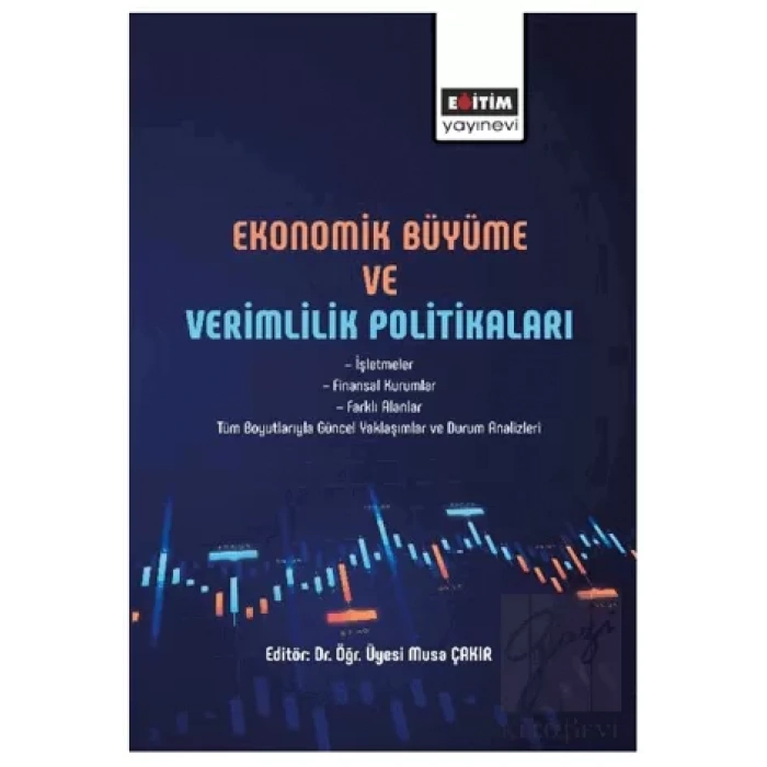 Ekonomik Büyüme ve Verimlilik Politikası