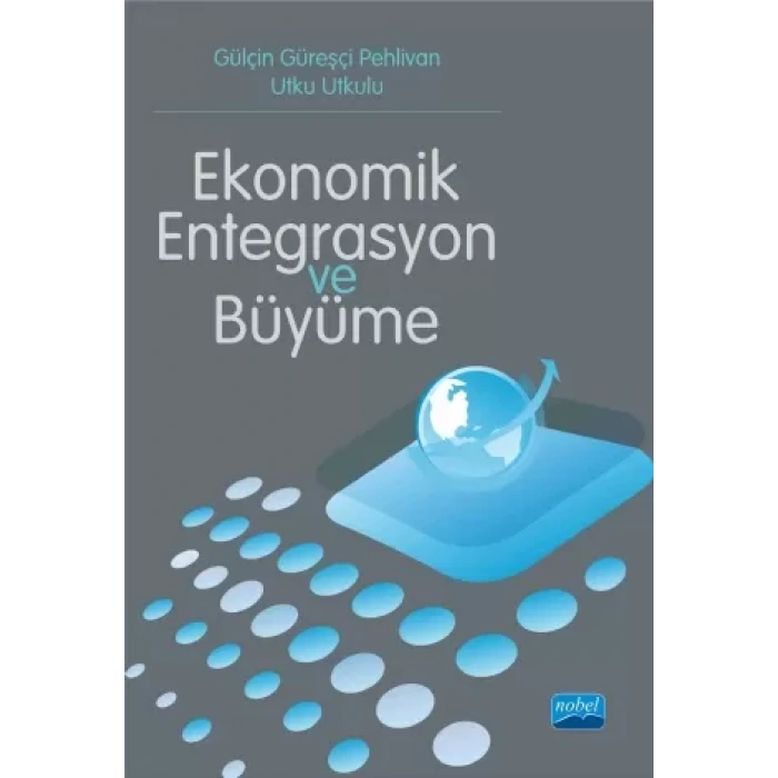 Ekonomik Entegrasyon ve Büyüme
