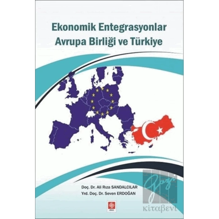 Ekonomik Entegrasyonlar Avrupa Birliği ve Türkiye
